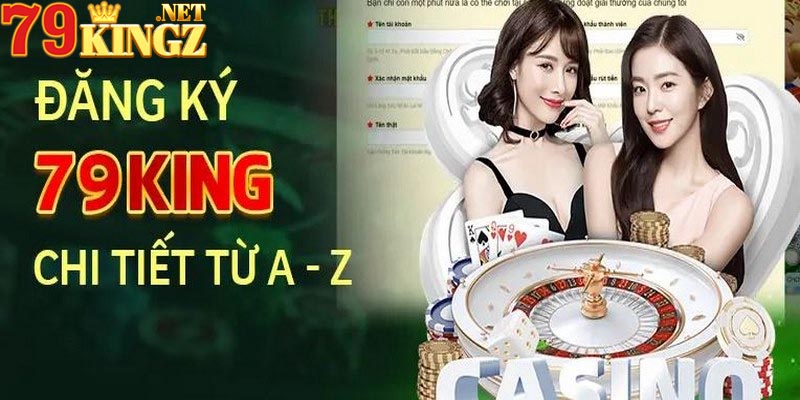 Điều kiện tham gia đăng ký 79King cá cược online