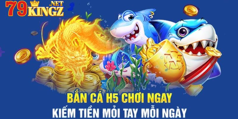 BancaH5 - Thiên Đường Săn Cá Mang Đến Cơ Hội Vàng Cho Ngư Thủ