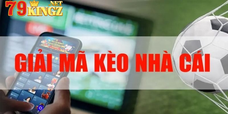 Khái niệm giải mã kèo bóng đá là gì?