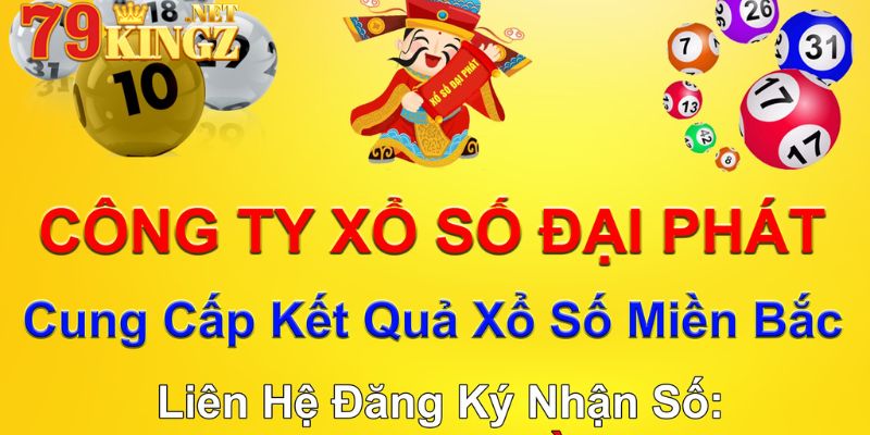 Khái quát trang xổ số Đại Phát uy tín